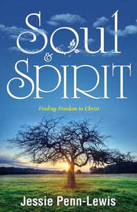 Soul And Spirit: Finding Freedom in Christ