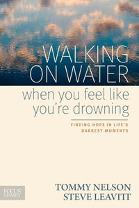 Walking On Water When You Feel Like Youre Drowning