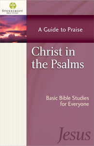 Christ In The Psalms (Stonecroft Bible Studies)