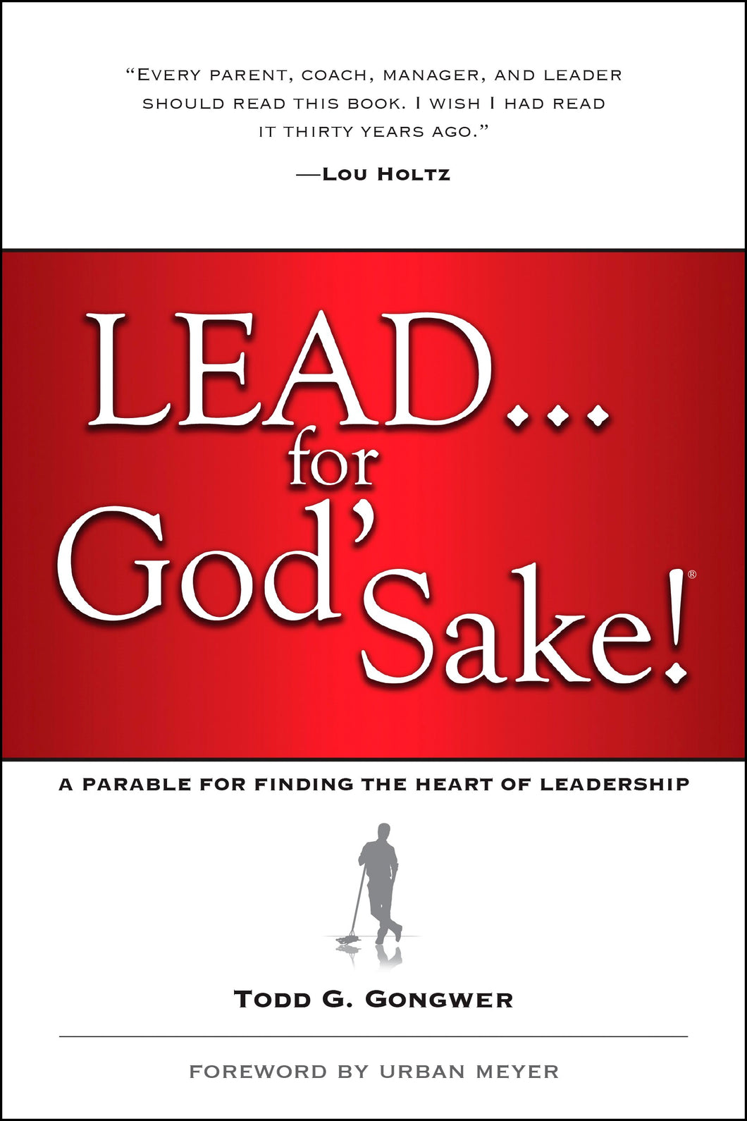 Lead...For God's Sake!-Softcover