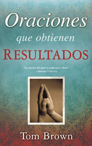 Spanish-Prayers That Get Results