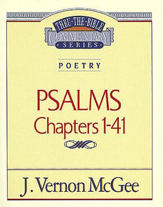 Psalms: Chapters 1-41 (Thru The Bible Commentary)