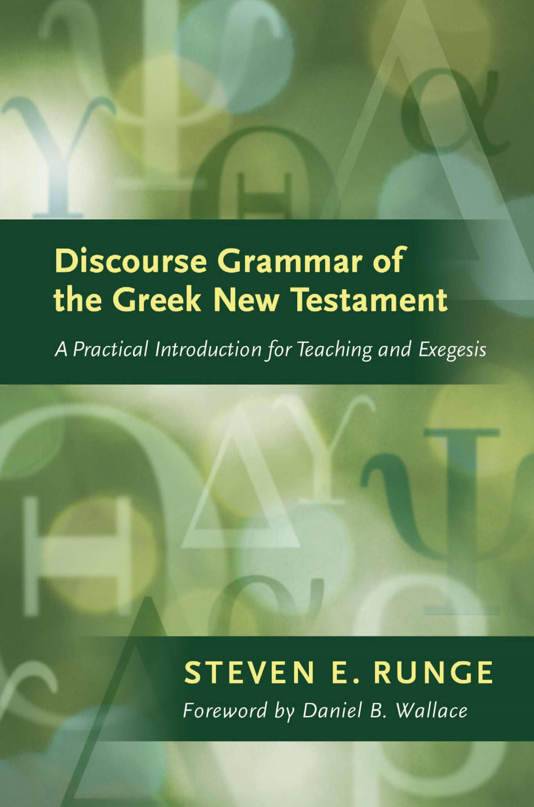 Discourse Grammar of The Greek New Testament