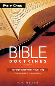 Bible Doctrines (75th Anniversary-Revised Edition)