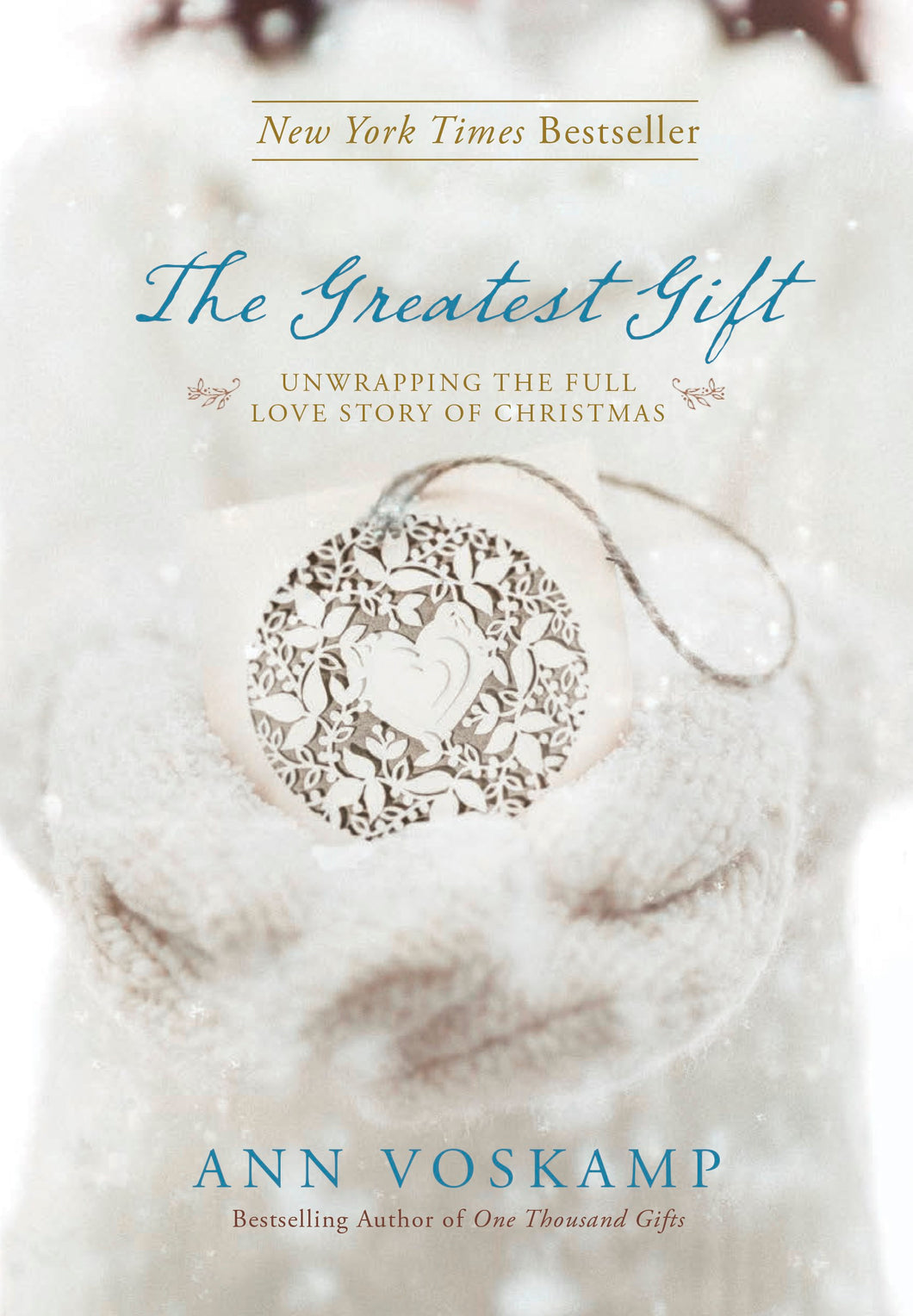 The Greatest Gift: An Advent Devotional