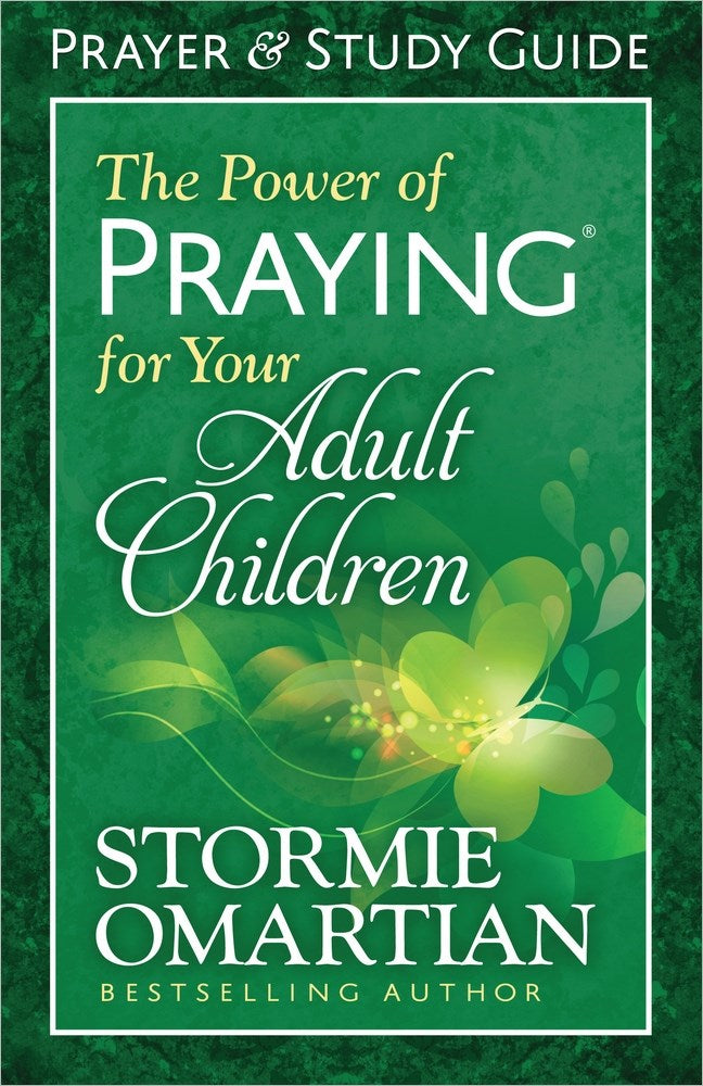 The Power Of Praying For Your Adult Children Prayer & Study Guide (Update)