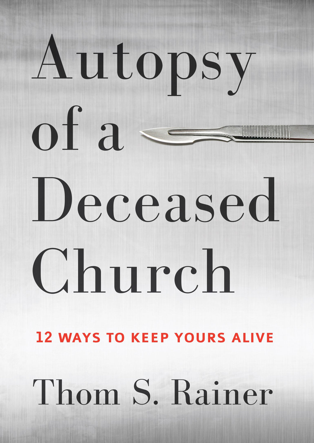 Autopsy Of A Deceased Church