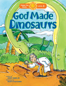 God Made Dinosaurs (Happy Day Books)