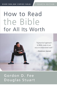 How To Read The Bible For All Its Worth (Fourth Edition)