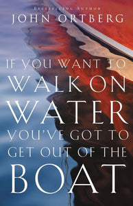 If You Want To Walk On Water  You've Got To Get Out Of The Boat (Repack)