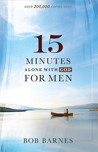 15 Minute Alone With God For Men