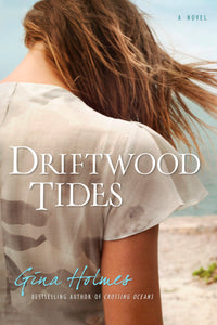 Driftwood Tides: A Novel