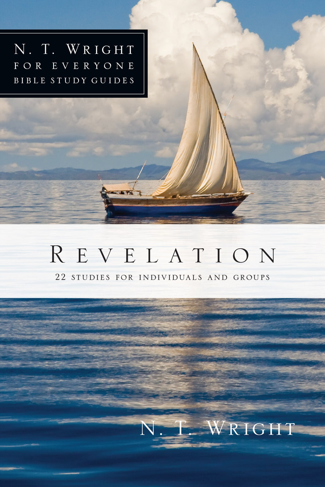Revelation (N T Wright For Everyone Bible Study Guides)