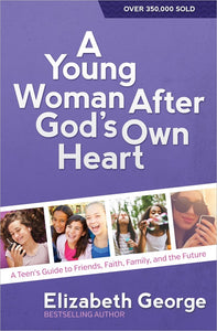 A Young Woman After God's Own Heart (Update)