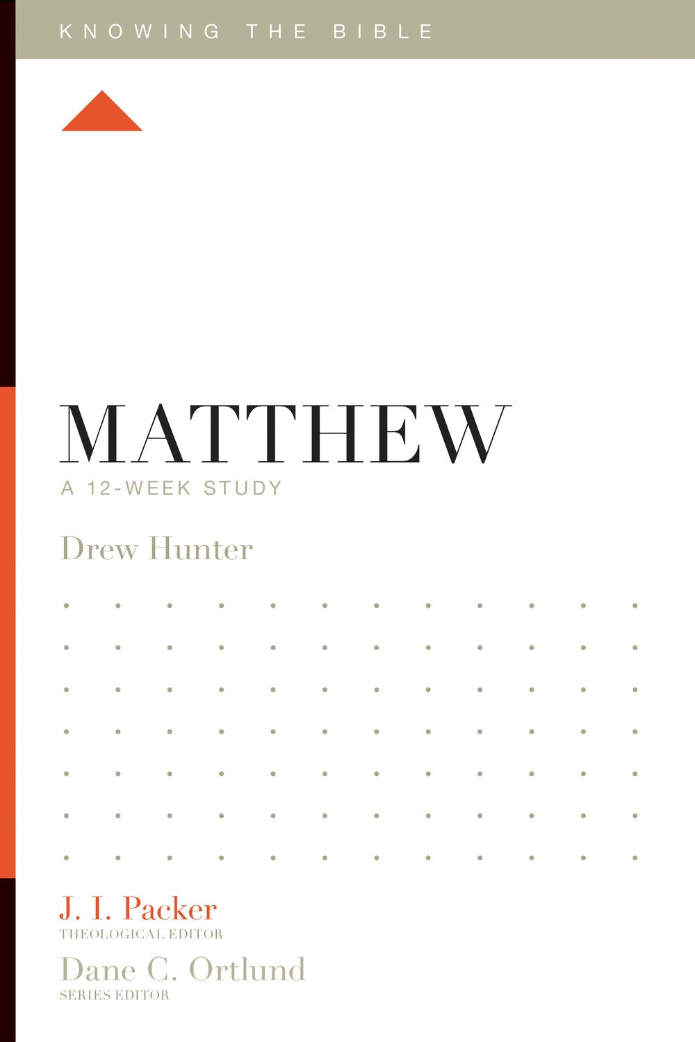 Matthew: A 12-Week Study (Knowing The Bible)