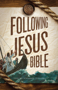 ESV Following Jesus Bible-Hardcover