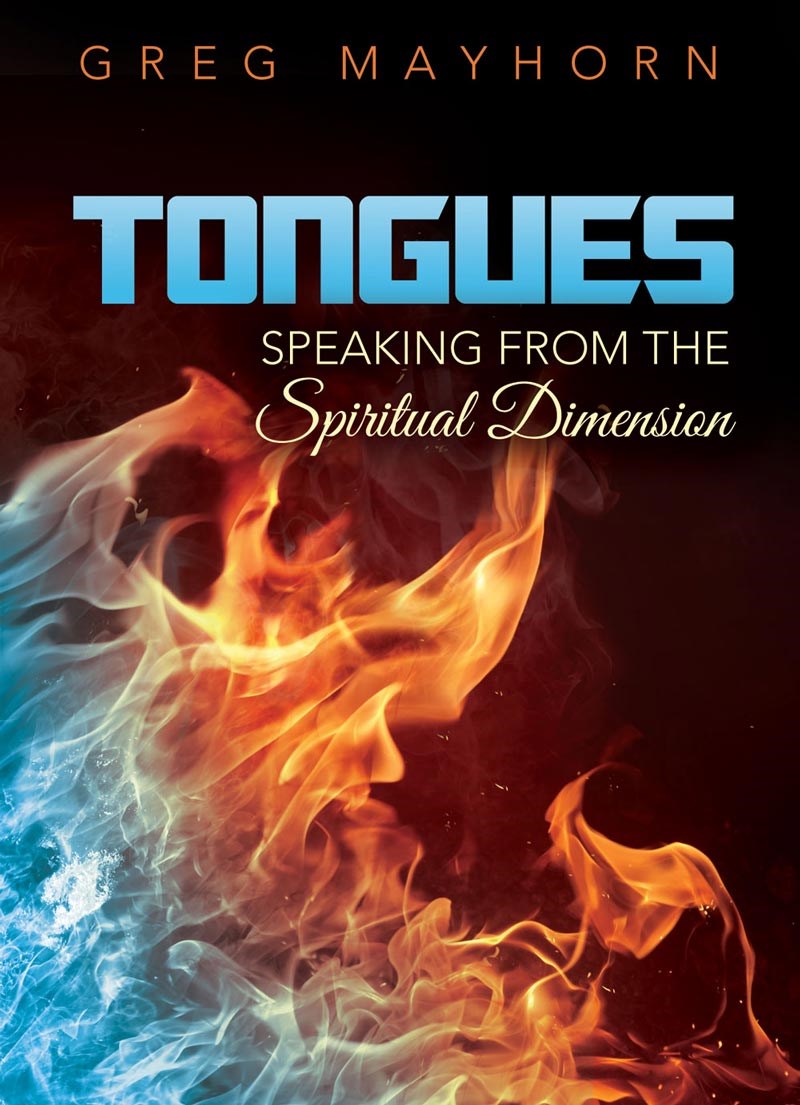 Tongues: Speaking From The Spiritual Dimension