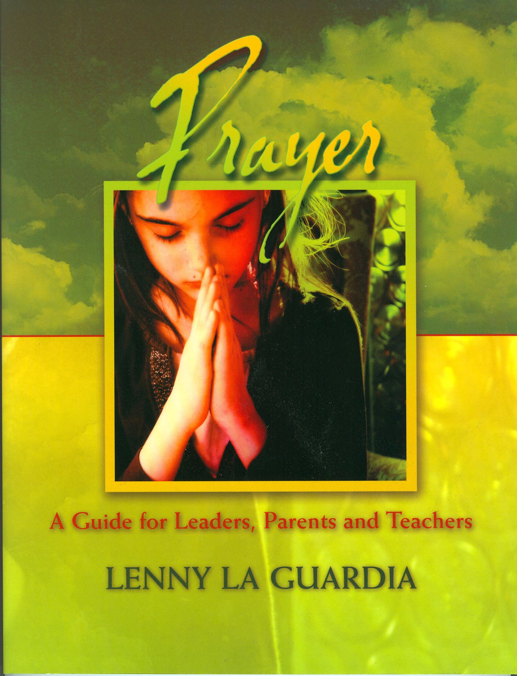 Children's Equipping Center: Prayer Leader's Manual