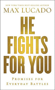 He Fights For You