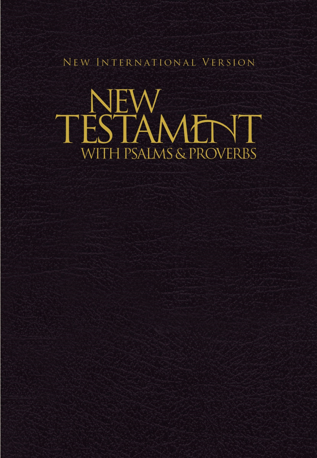 NIV New Testament With Psalms And Proverbs-Black Softcover