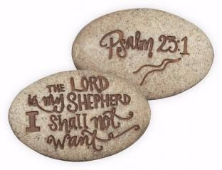 Stone-Psalm-Lord Is My Shepherd I Shall Not Want-Psalm 23:1 (2