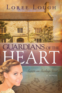 Guardians Of The Heart (Secrets Of Sterling Street V2)
