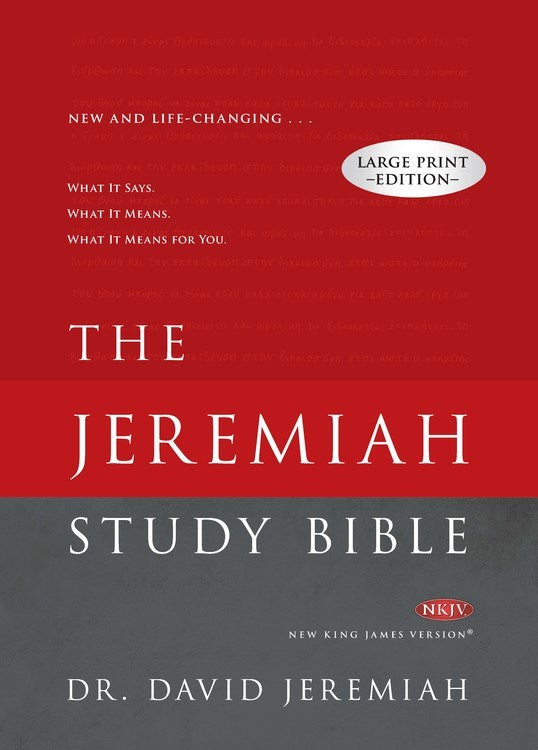 NKJV The Jeremiah Study Bible/Large Print-Hardcover