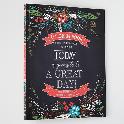 Today Is Going To Be A Great Day! Adult Coloring Book (Revamp)
