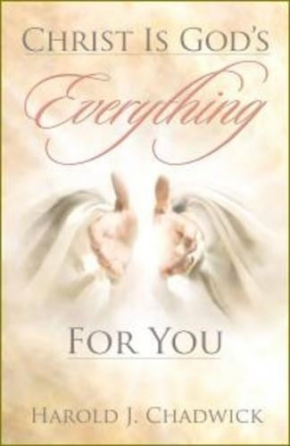 CHRIST IS GOD'S EVERYTHING FOR YOU