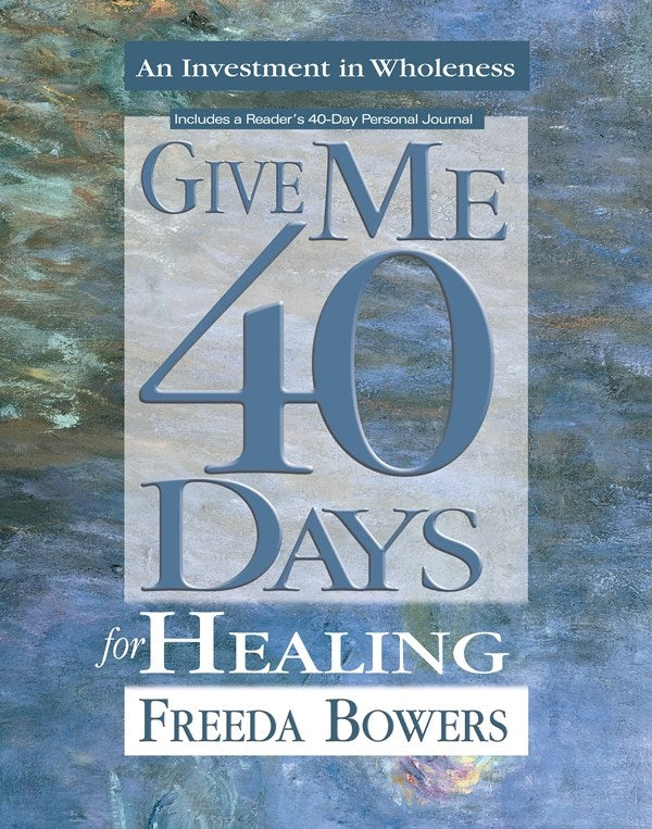 GIVE ME 40 DAYS FOR HEALING