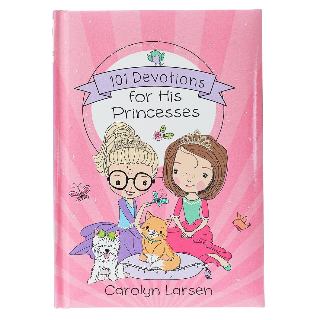 Holly & Hope-101 Devotions For His Princesses