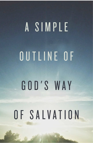Tract-A Simple Outline Of God's Way Of Salvation (ESV) (Pack Of 25)