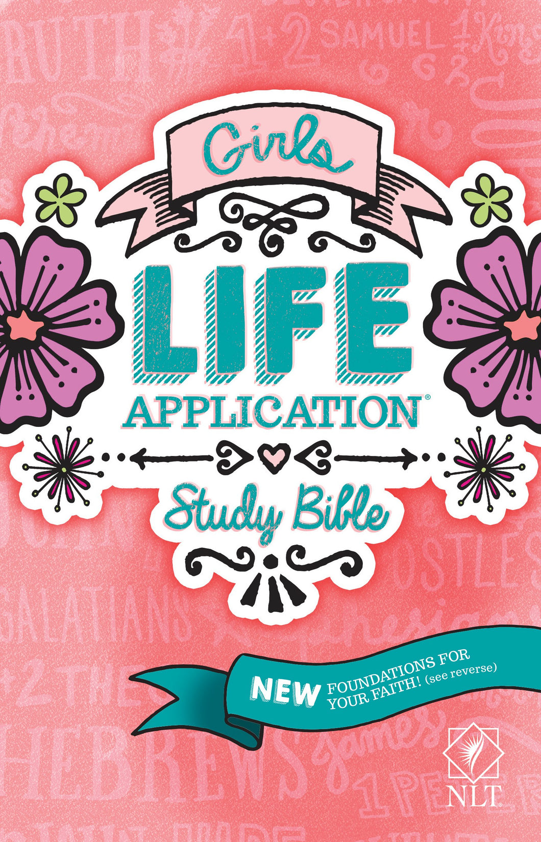 NLT Girls Life Application Study Bible (Revamped)-Pink Flower-Softcover