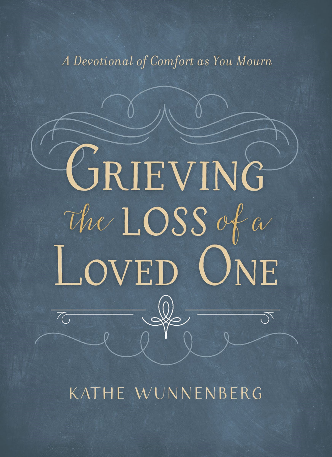 Grieving The Loss Of A Loved One