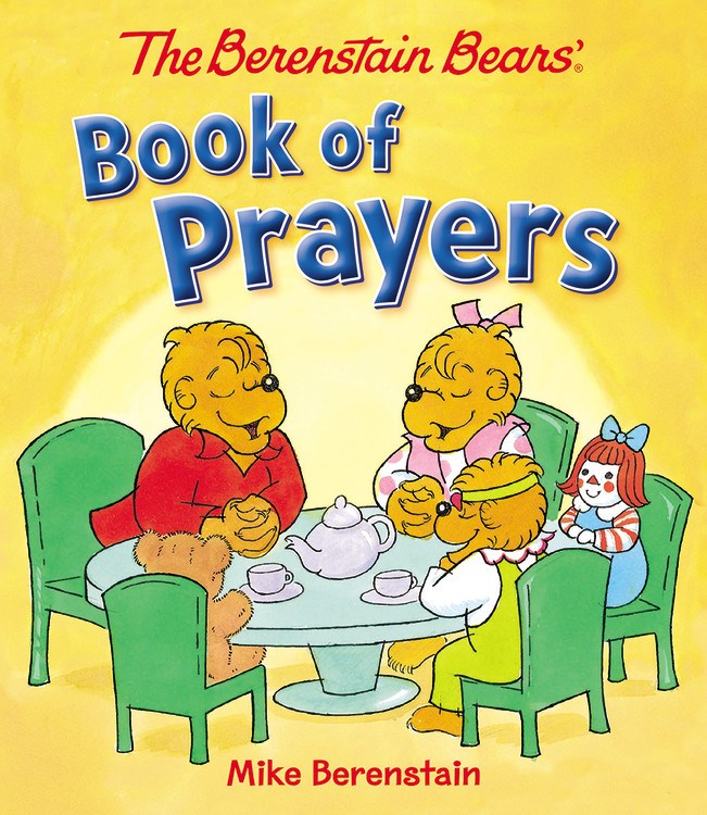 The Berenstain Bears' Book Of Prayers