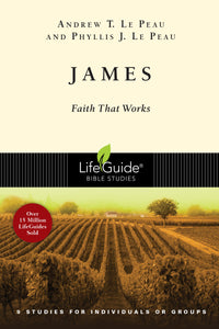 James (LifeGuide Bible Study)