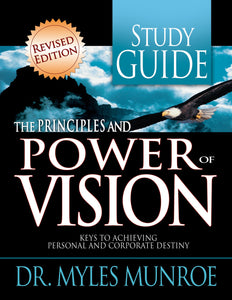 Principles And Power Of Vision Study Guide (Workbook)