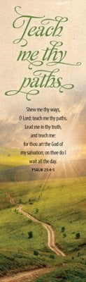 Bookmark-Show Me Thy Ways  O Lord (Psalm 25:4-5) (Pack Of 25)