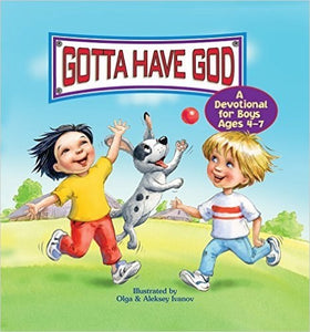 Gotta Have God For Little Ones (Ages 4-7)
