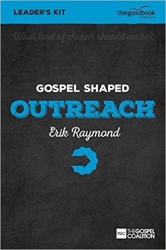 Gospel Shaped Outreach Leader's Kit w/DVD (Curriculum Kit)