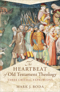 Heartbeat Of Old Testament Theology
