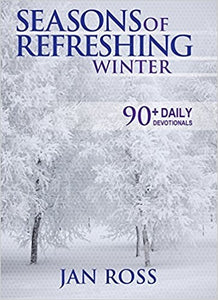 Seasons Of Refreshing: Winter