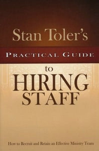 Stan Toler's Guide Hiring Staff