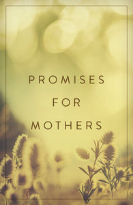 Tract-Promises For Mothers (ESV) (Pack Of 25)