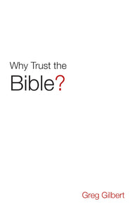 Tract-Why Trust The Bible? (ESV) (Pack Of 25)