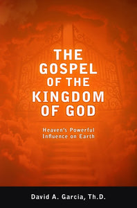 The Gospel Of The Kingdom Of God
