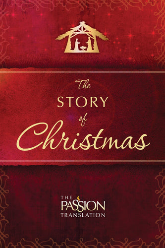The Passion Translation: The Story Of Christmas