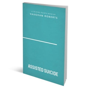 Assisted Suicide (Talking Points Series)
