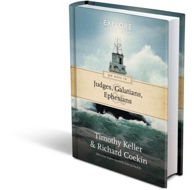 90 Days in Judges  Galatians & Ephesians (Explore By The Book #4)