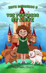 The Fortress Of Love (Kate Goodness #2)